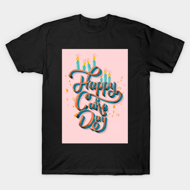 Happy Cake Day Birthday Card T-Shirt by SStormes